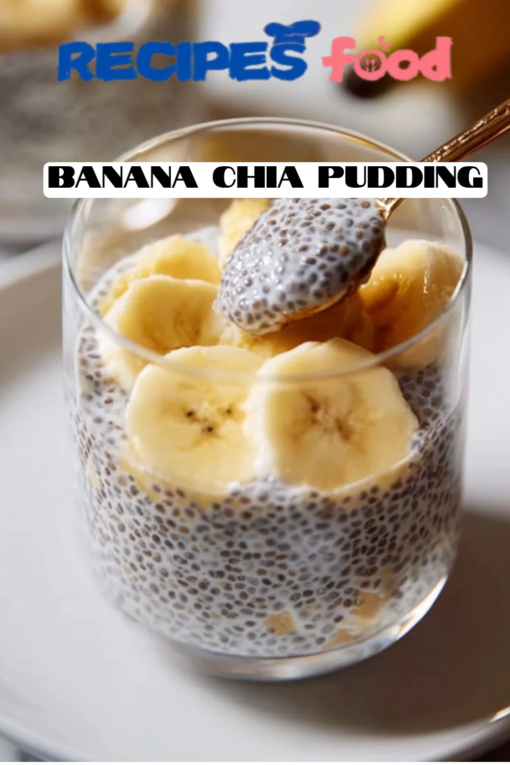 Banana Chia Pudding