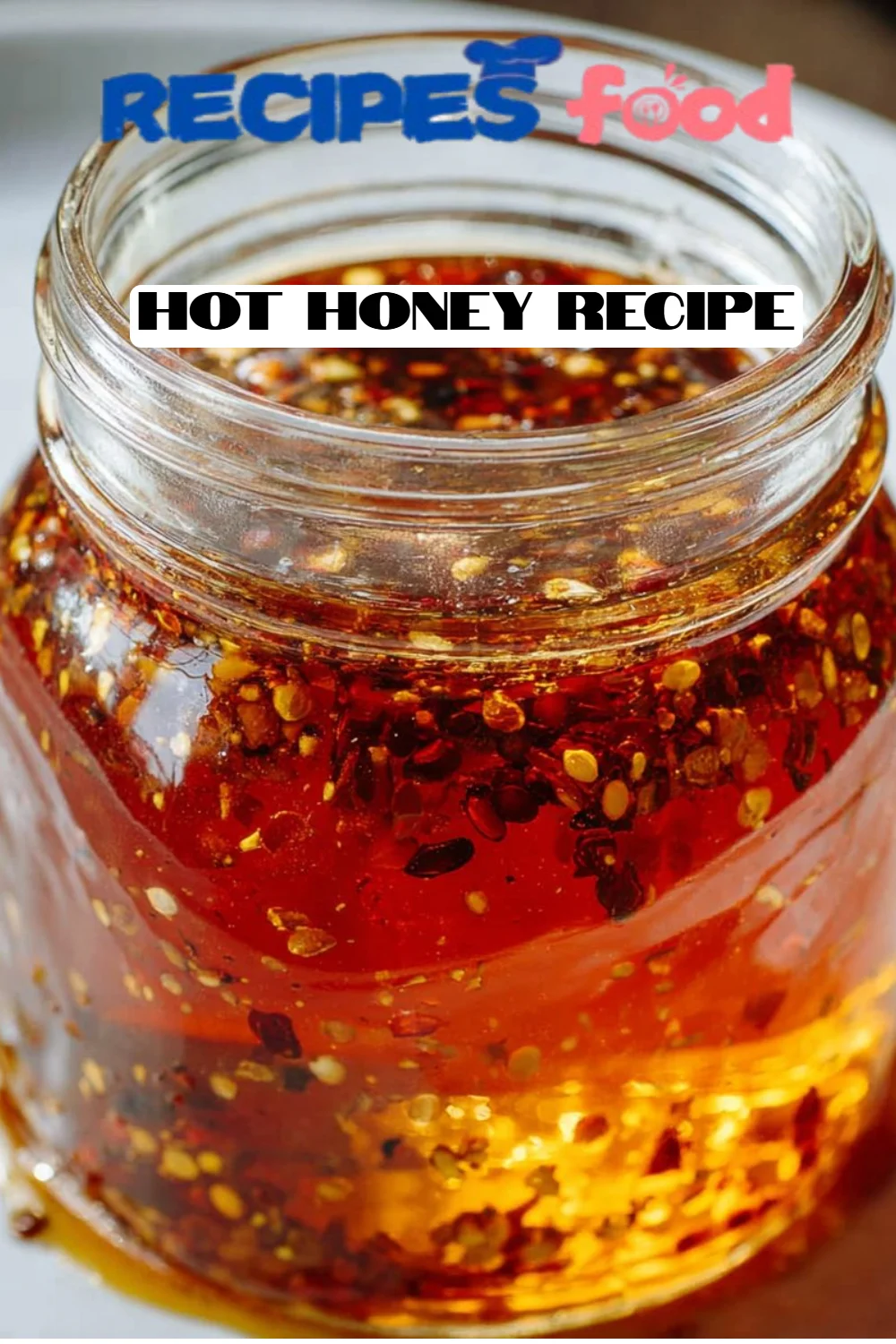 Hot Honey Recipe