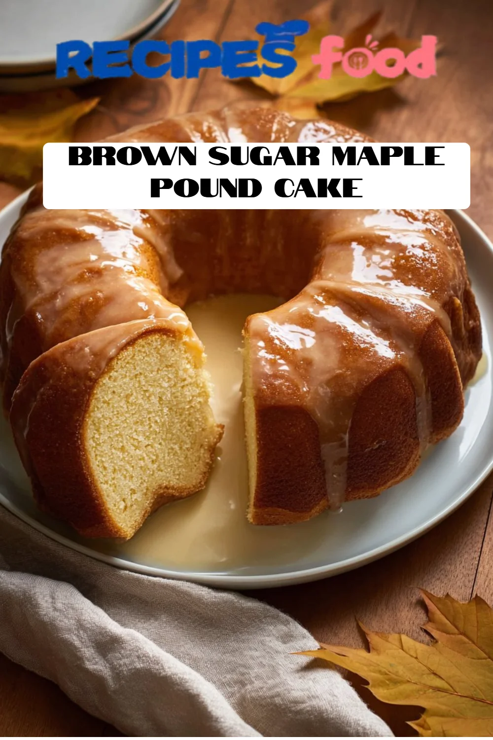 Brown Sugar Maple Pound Cake