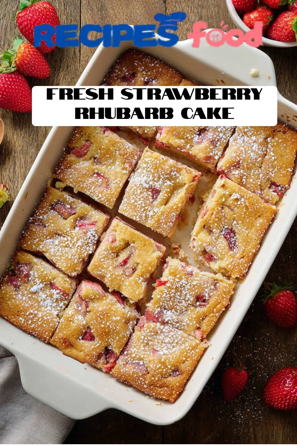 Fresh Strawberry Rhubarb Cake
