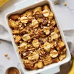 Peanut Butter Banana Overnight French Toast topped with banana slices and peanut butter