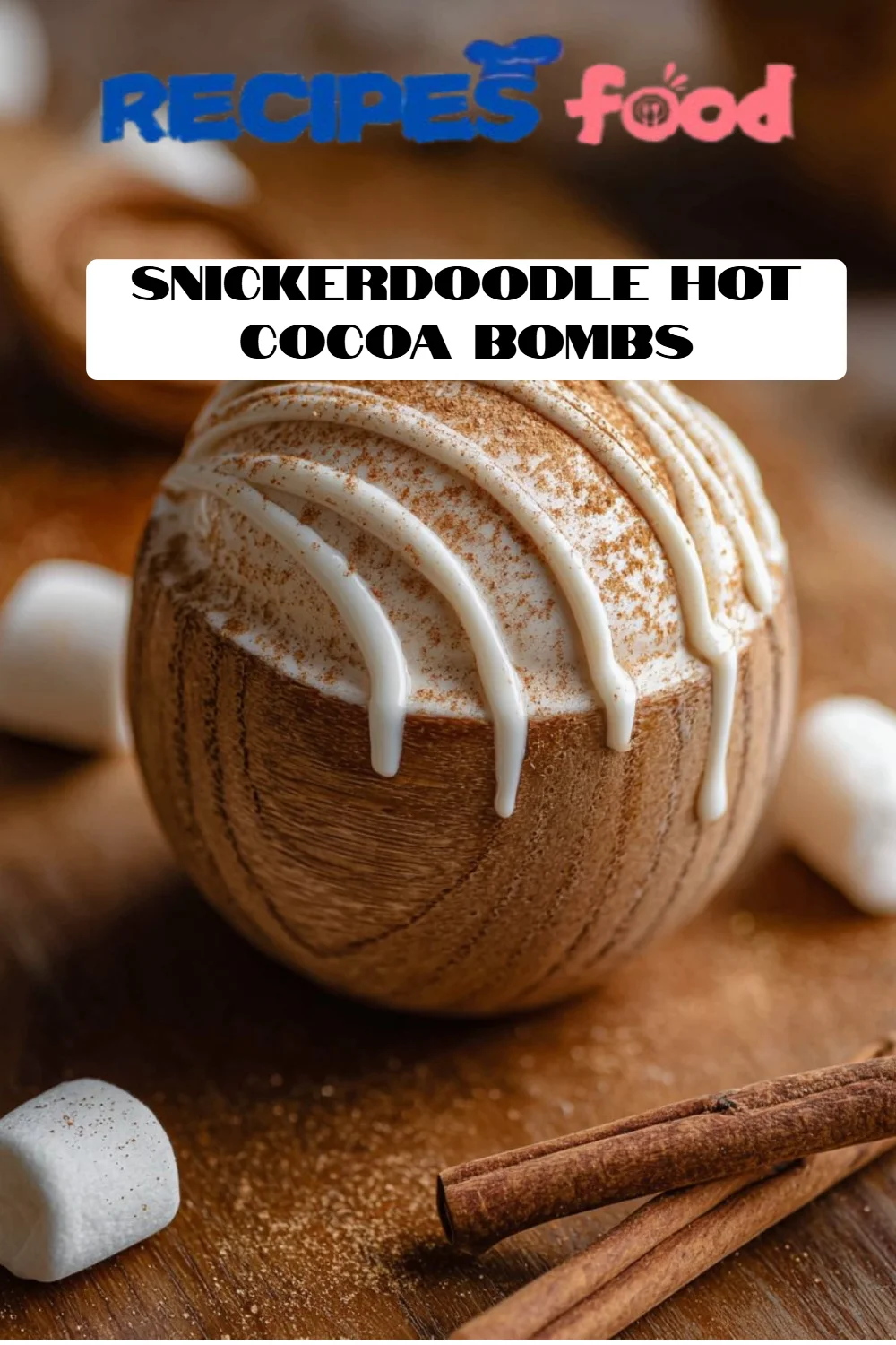 Snickerdoodle Hot Cocoa Bombs