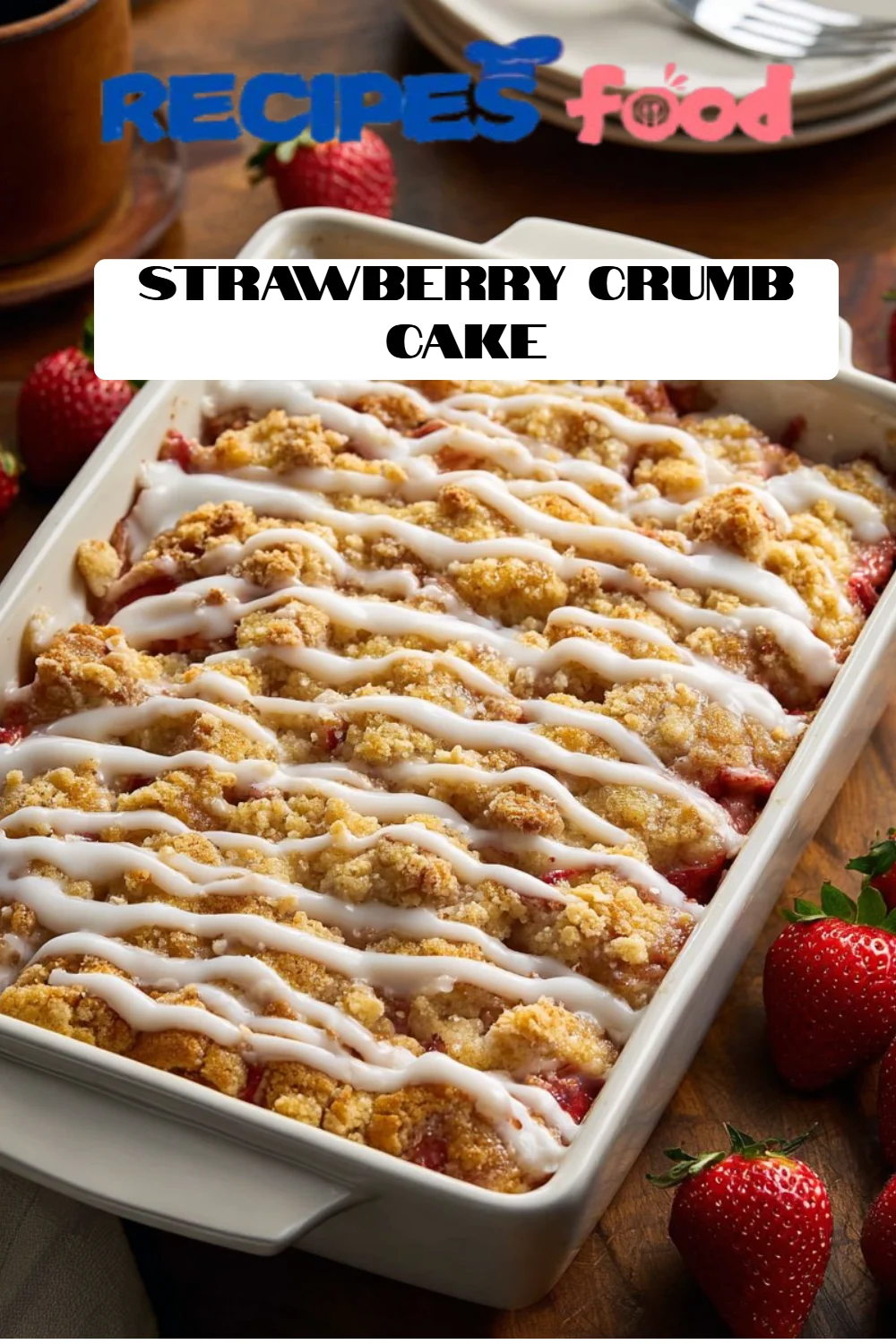 Strawberry Crumb Cake